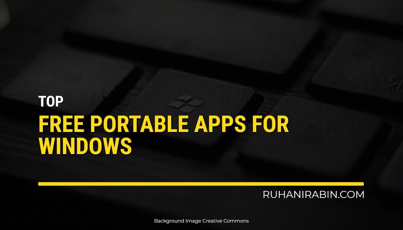 Top Free Portable Apps For Windows