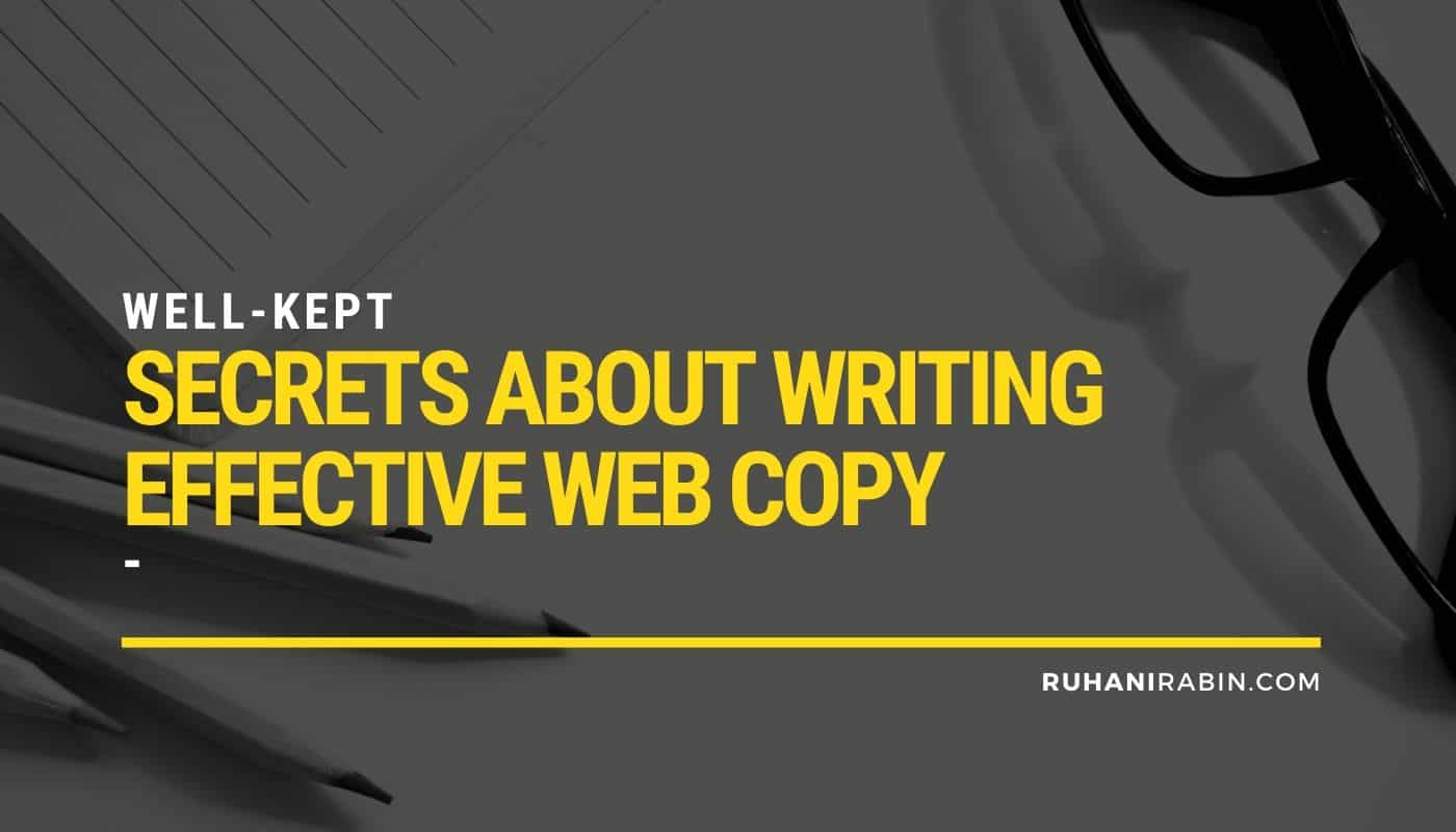 Well Kept Secrets About Writing Effective Web Copy