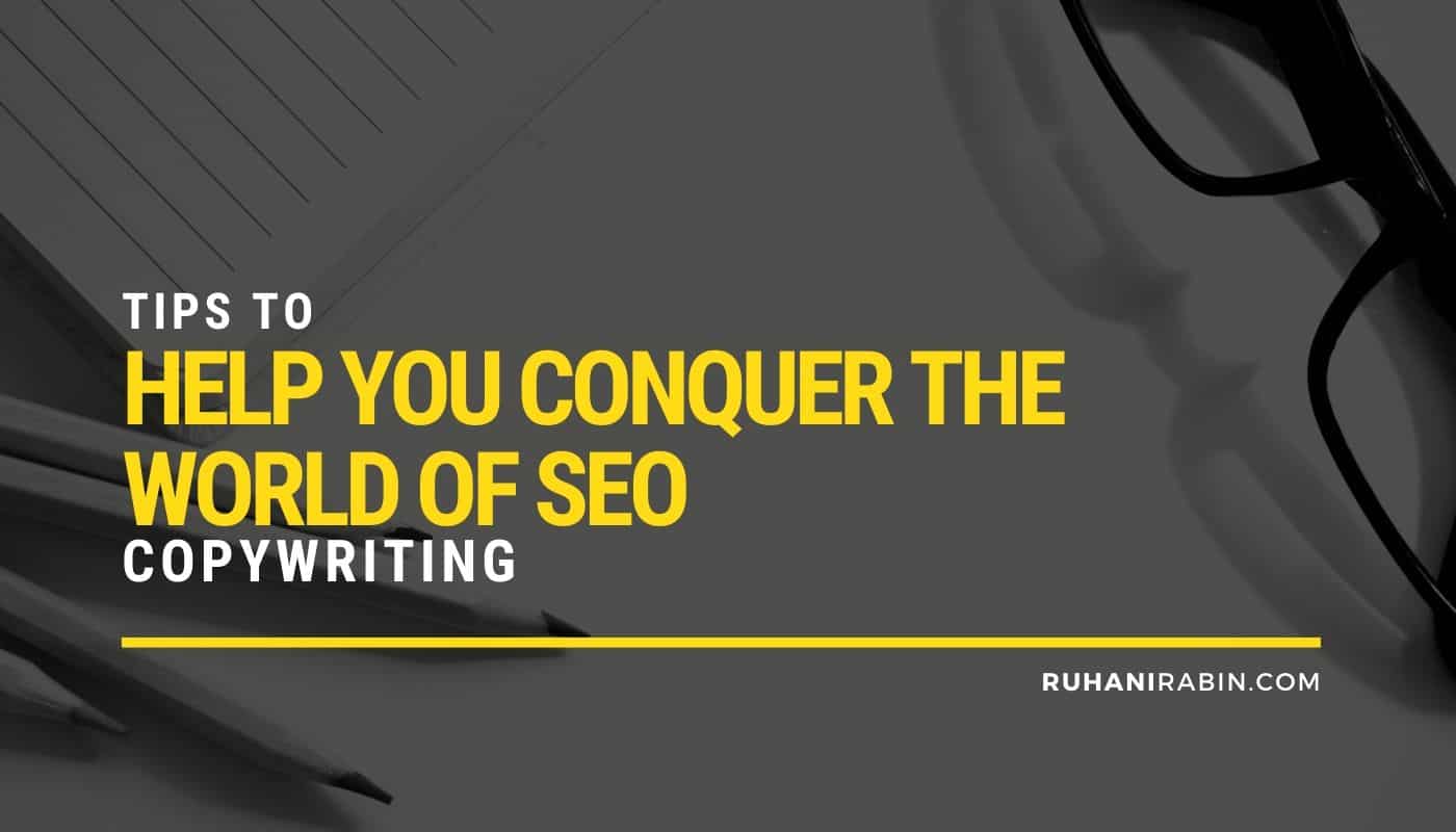 Tips to Help you Conquer the World of SEO Copywriting
