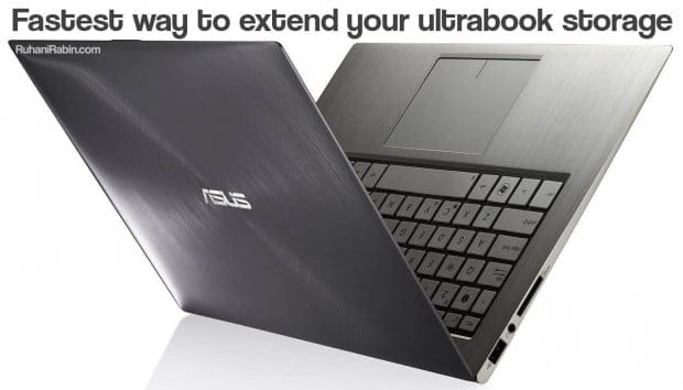 Fastest way to extend your ultrabook storage