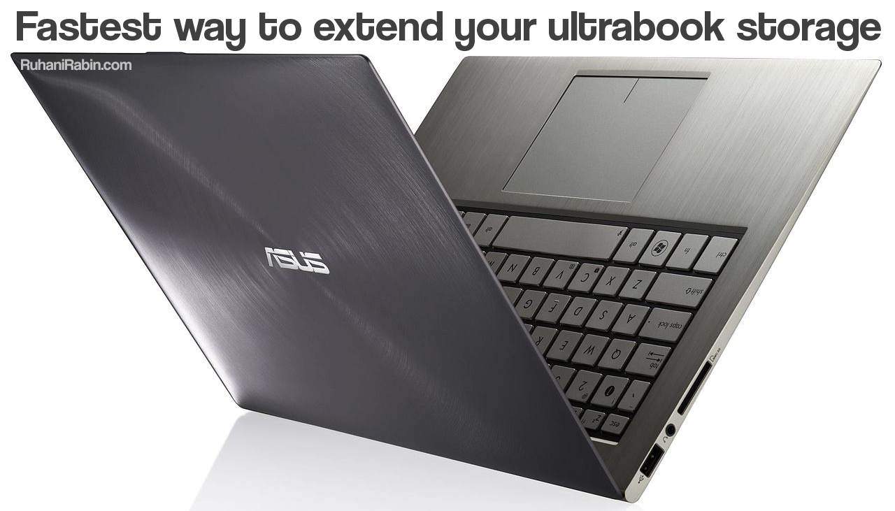 An open ASUS ultrabook is shown, highlighting its smooth and stylish metal look. The screen is partially closed, giving a peek at the keyboard and touchpad. At the top, it says in bold letters, "Fastest way to extend your ultrabook storage," highlighting its advanced features.