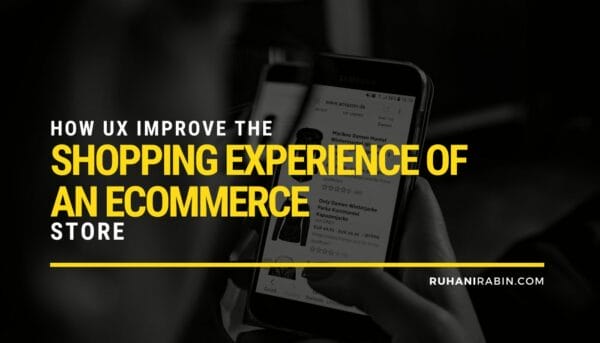 How UX Improve the Shopping Experience of an eCommerce Store