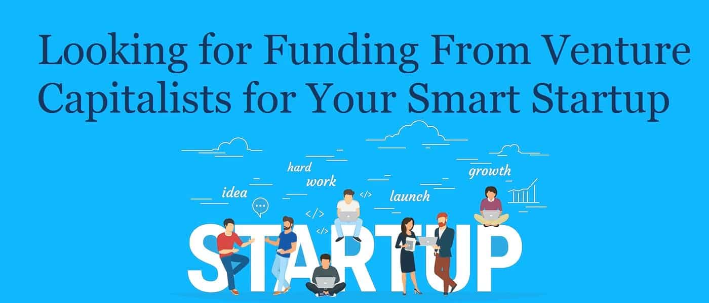 Funding From Venture Capitalists for Smart Startup