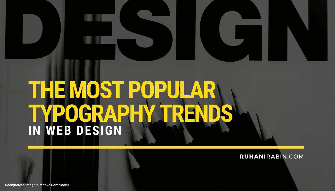 The Most Popular Typography Trends in Web Design RR