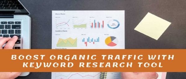 How to Boost Organic Traffic with Keyword Research Tool?