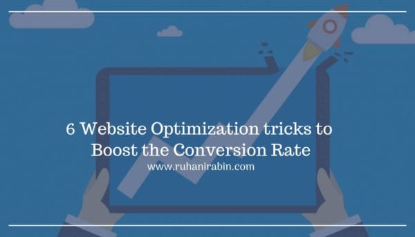 6 Website Optimization Tricks to Boost the Conversion Rate