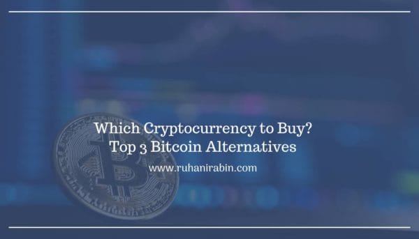Which Cryptocurrency to Buy? – Top 3 Bitcoin Alternatives