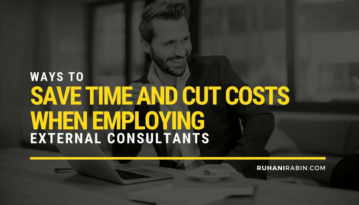 3 Ways to Save Time and Cut Costs When Employing External Consultants 1