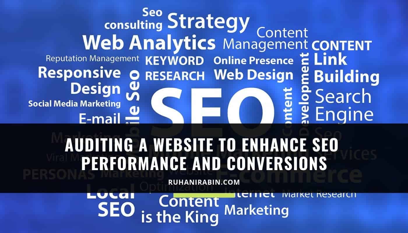 Auditing a Website to Enhance SEO Performance and Conversions