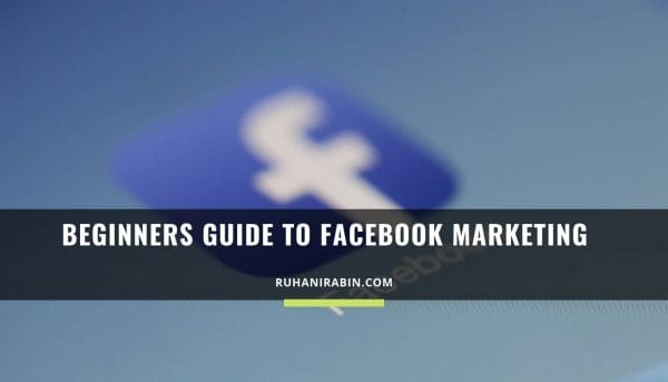 Beginners Guide to Facebook Marketing