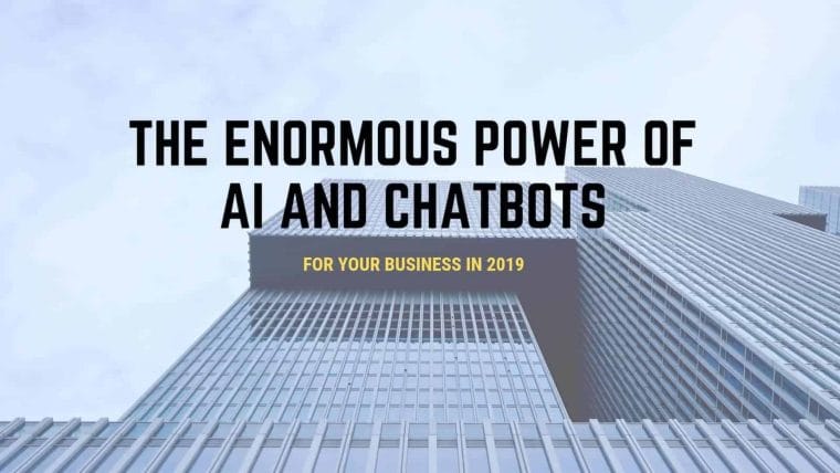 Power of AI and Chatbots in 2019