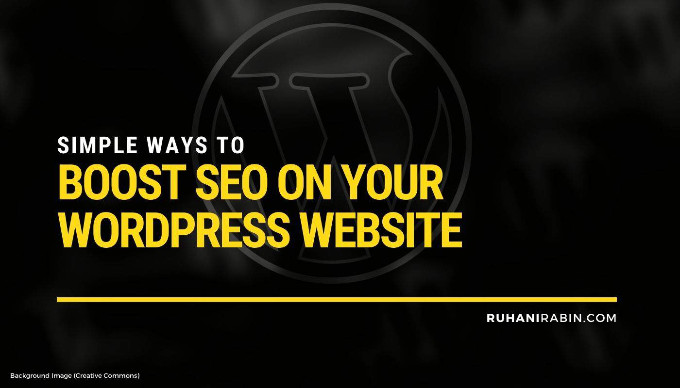 Simple Ways to Boost SEO on Your WordPress Website