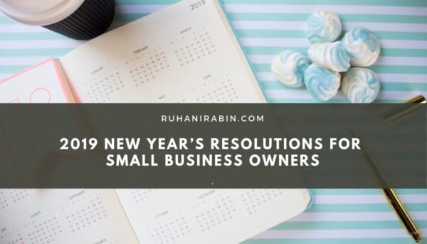 2019 New Year’s Resolutions for Small Business Owners