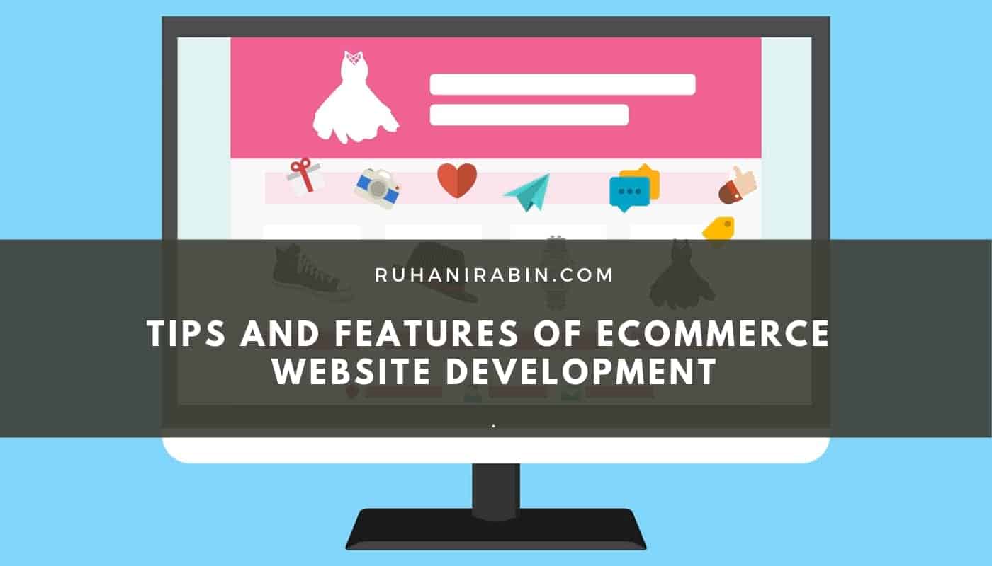 Tips and Features of eCommerce Website Development