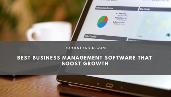 Best Business Management Software that Boost Growth