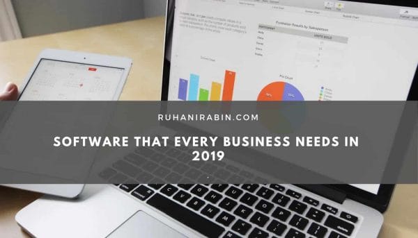 Software That Every Business Needs in 2019