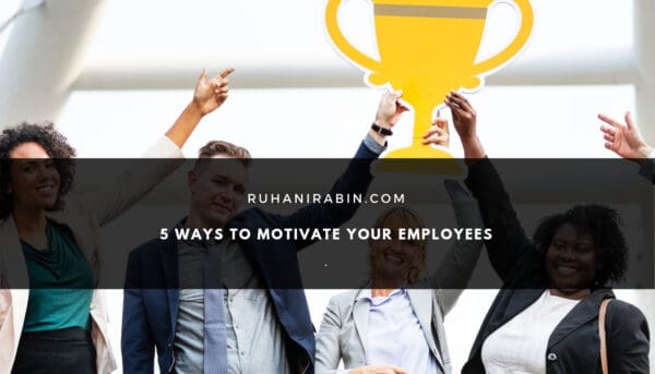 5 Ways to Motivate Your Employees