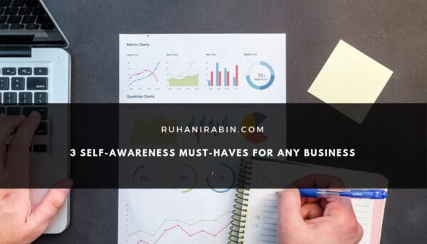 3 Self Awareness Must Haves for Any Business