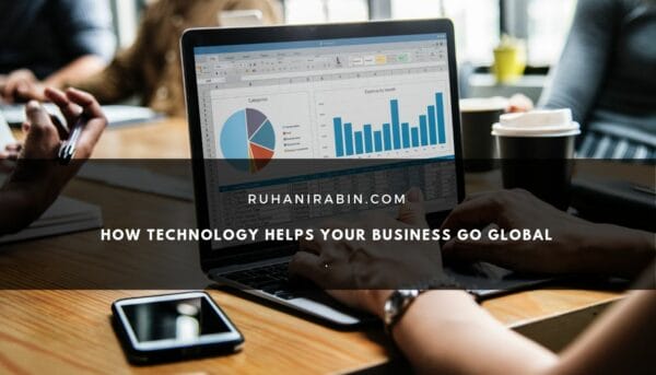 How Technology Helps your Business go Global