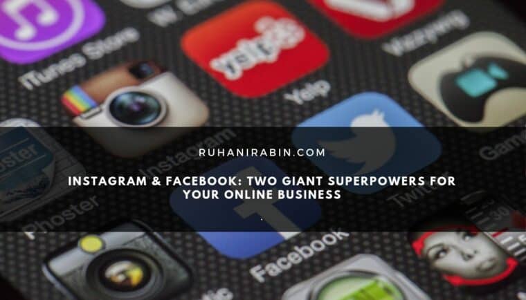 Instagram Facebook Two Giant Superpowers for Your Online Business