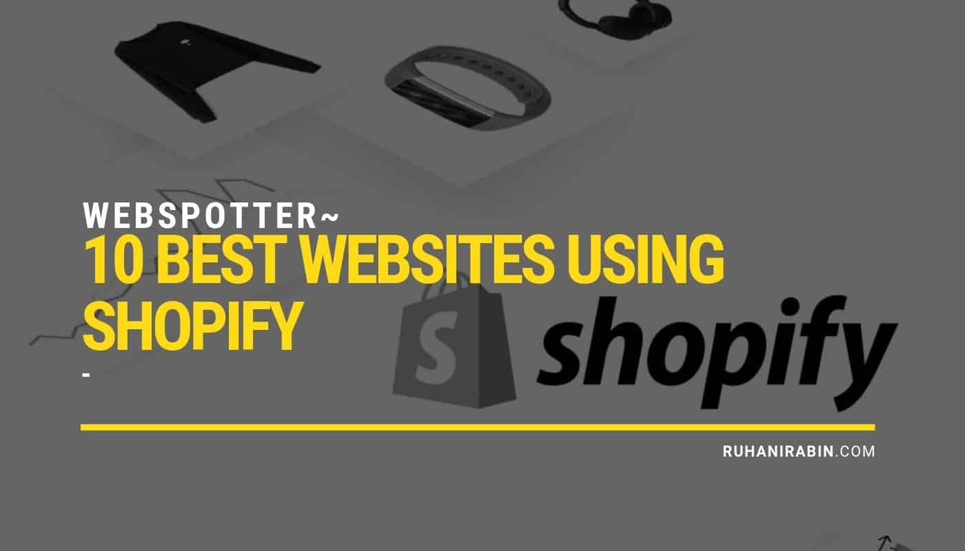 10 Best Websites Using Shopify