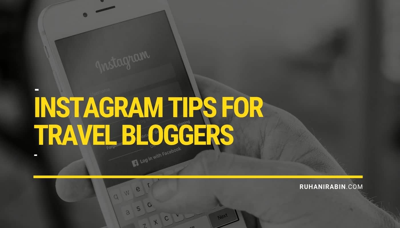 Instagram Tips For Travel Bloggers 2024