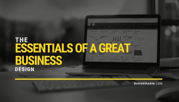 The Essentials of a Great Business Design