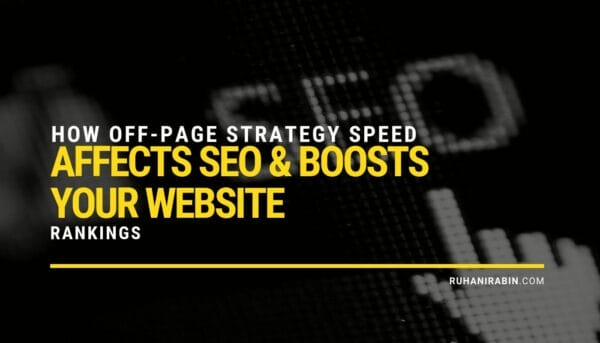 How Off-Page Strategy Speed Affects SEO & Boosts your Website Rankings