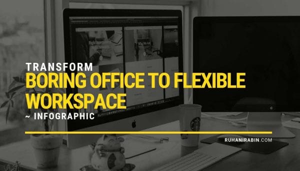 Transform Boring Office to Flexible Workspace