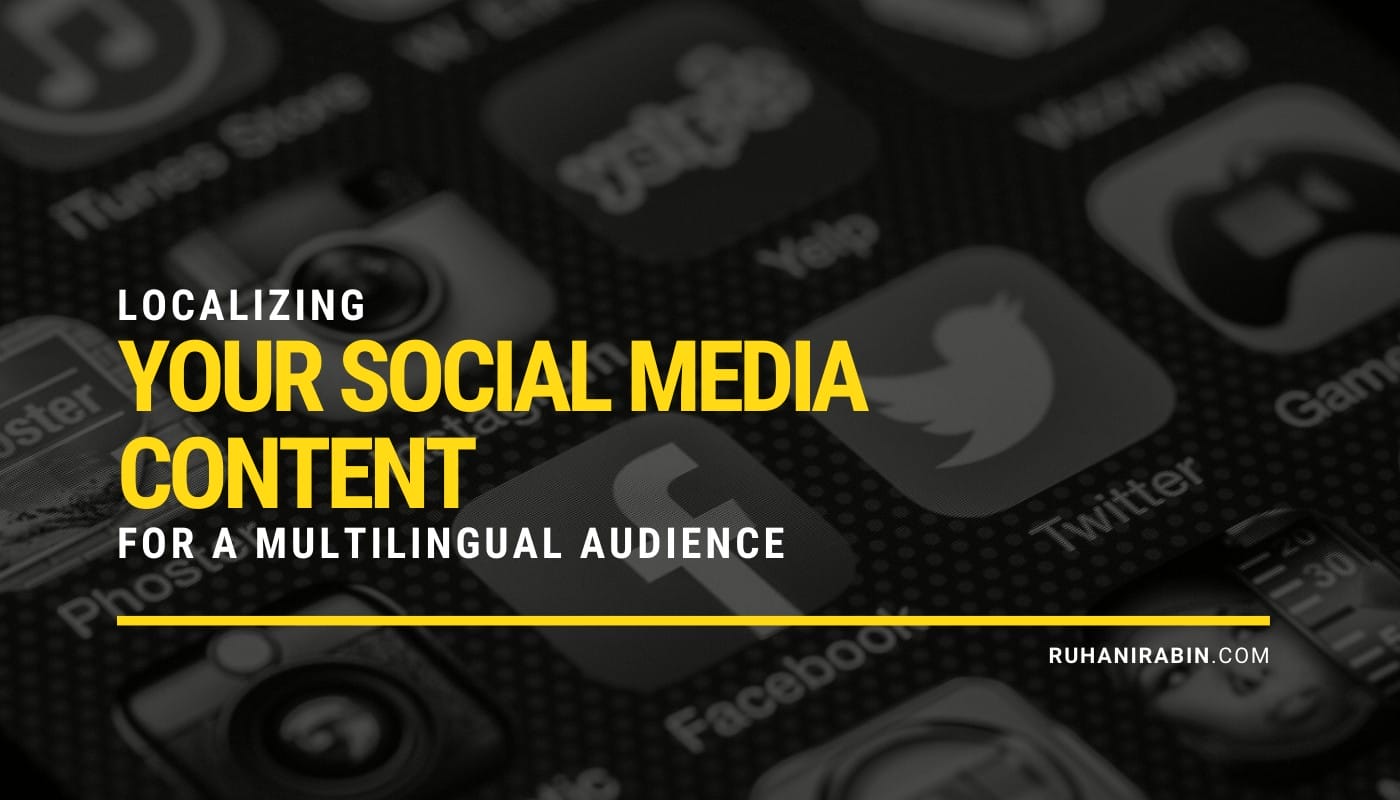 Localizing Your Social Media Content for a Multilingual Audience Alt