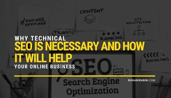Why Technical SEO Is Necessary and How It Will Help Your Online Business?