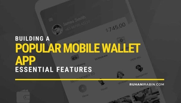 Building a Popular Mobile Wallet App – 12 Essential Features