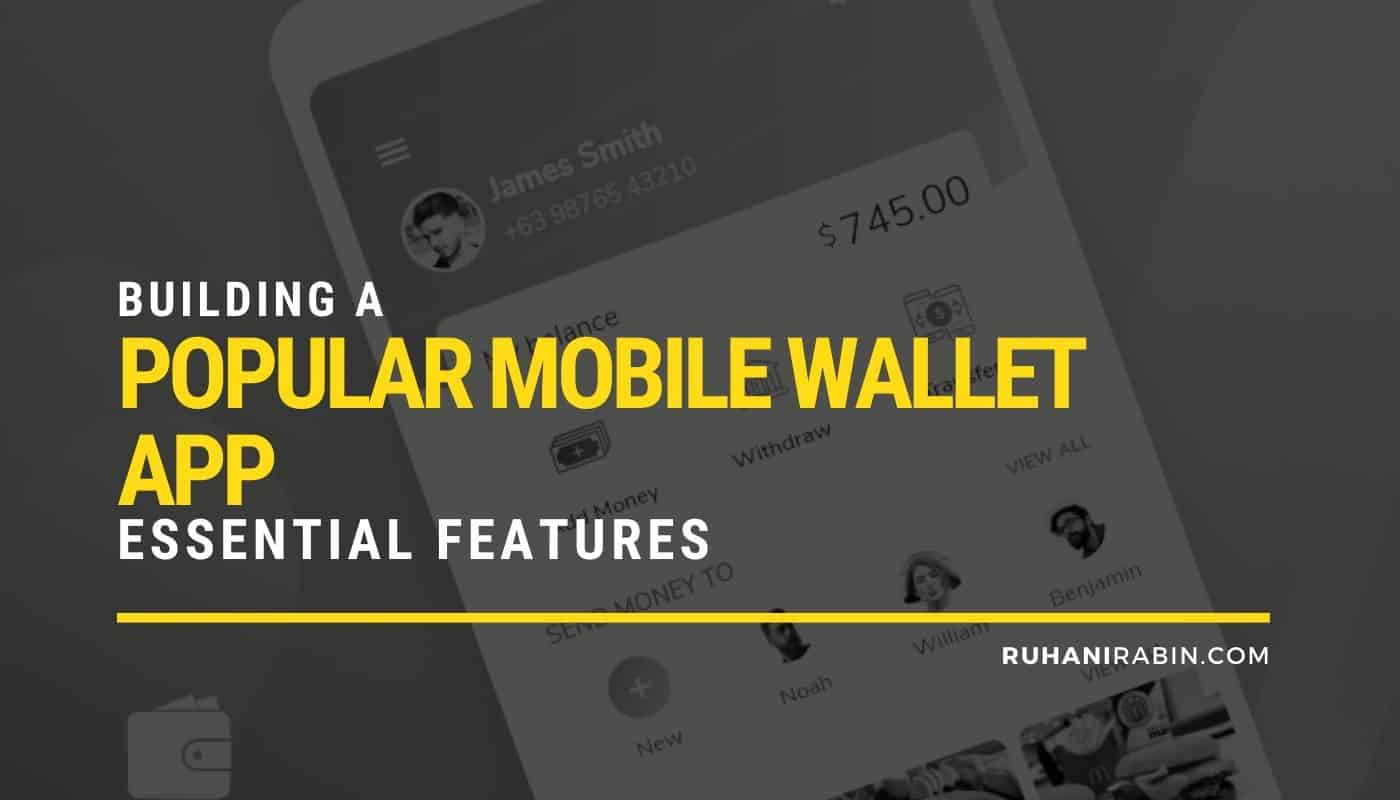 Building a Popular Mobile Wallet App Essential Features