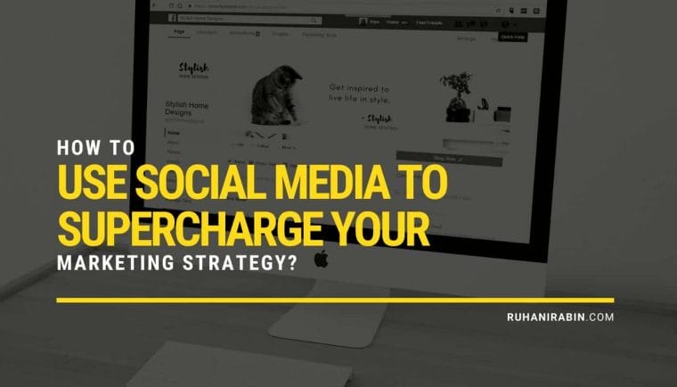 How to Use Social Media to Supercharge Your Marketing Strategy