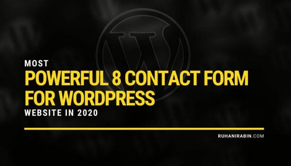 Most Powerful 8 Contact Form for WordPress Website in 2020
