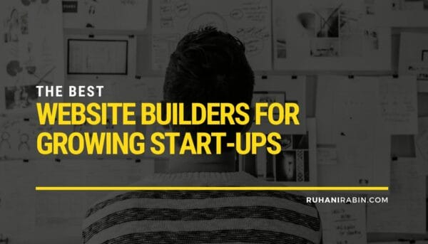 The Best Website Builders for Growing Start ups