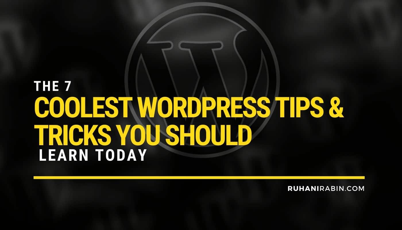 The Coolest WordPress Tips Tricks You Should Learn Today