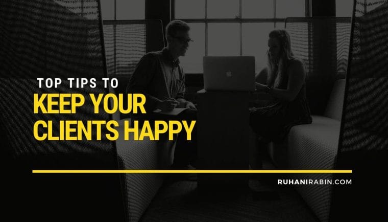 Top Tips to Keep Your Clients Happy