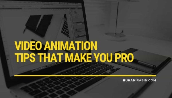 5 Video Animation Tips That Make You Pro in 2020