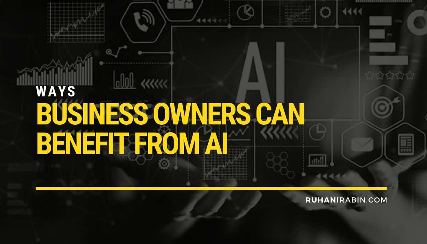 Ways Business Owners Can Benefit from AI