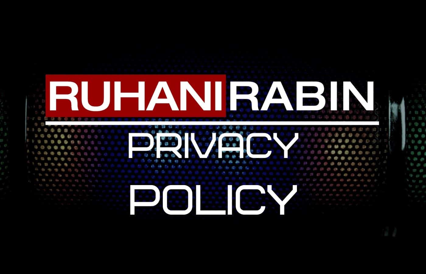 ruhanirabin com privacy policy
