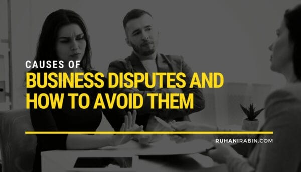 Causes of Business Disputes and How to Avoid Them