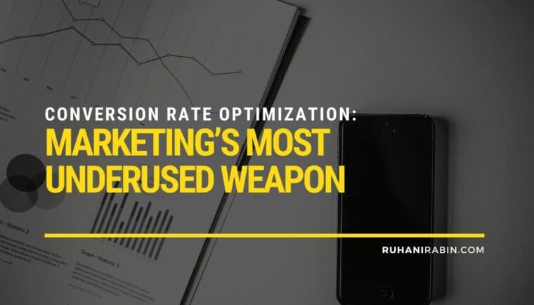 Conversion Rate Optimization Marketing s Most Underused Weapon