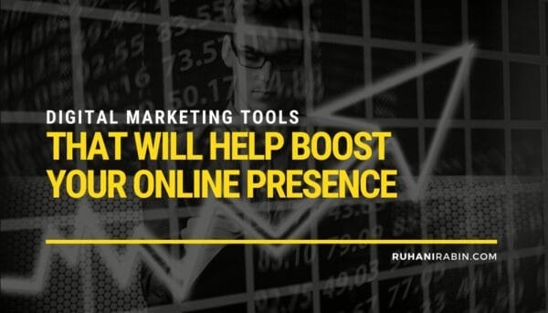 10 Digital Marketing Tools That Will Help Boost Your Online Presence