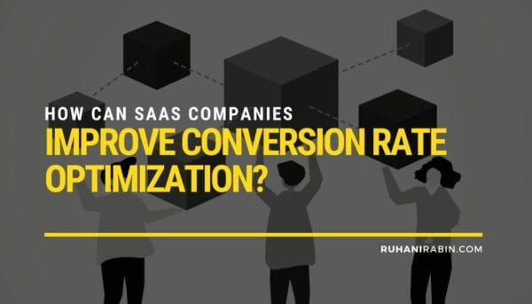 How Can SaaS Companies Improve Conversion Rate Optimization?