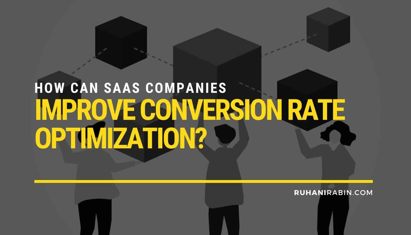 How Can SaaS Companies Improve Conversion Rate Optimization 1