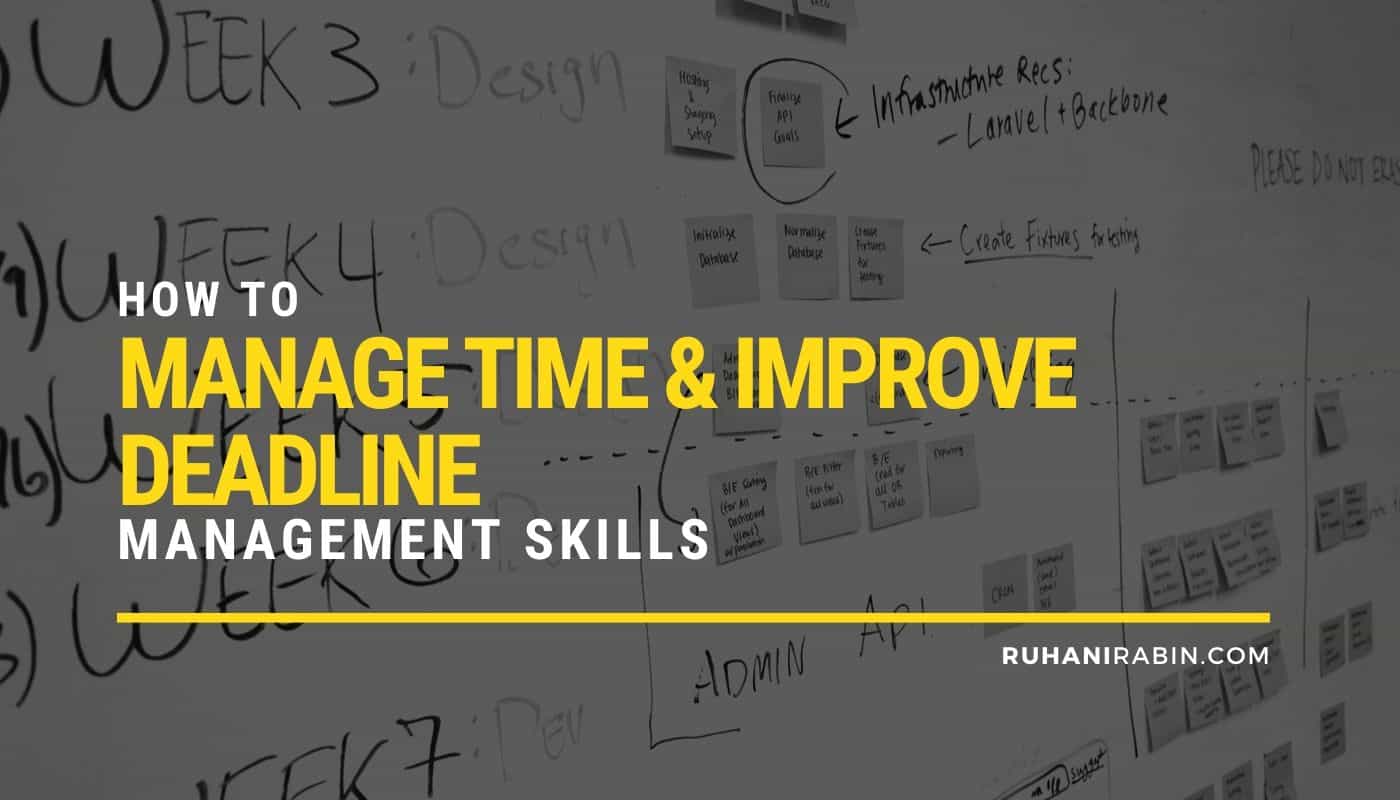 Manage Time and Improve Deadline Management Skills