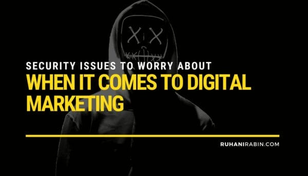 Security Issues to Worry About When It Comes to Digital Marketing