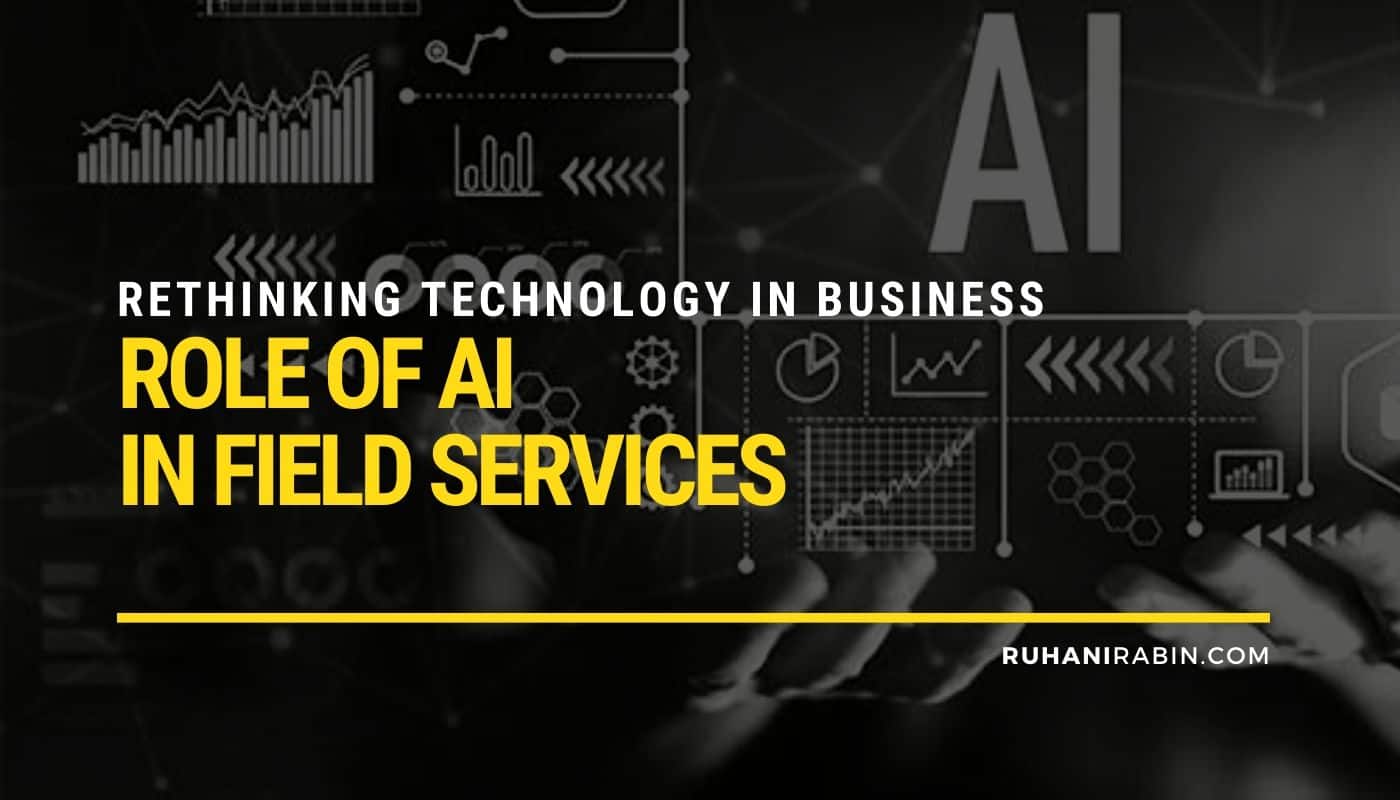 Technology In Business Role Of AI In Field Services
