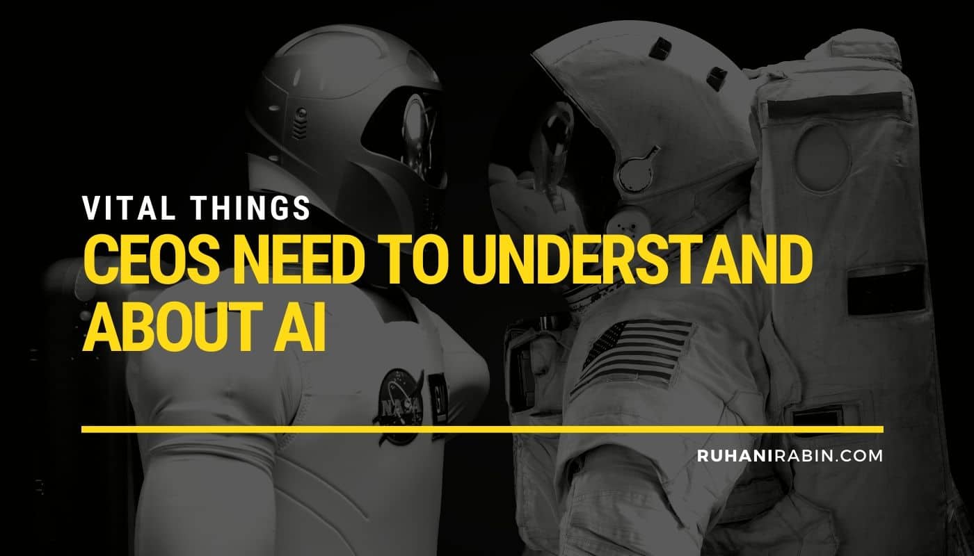 Vital Things CEOs Need to Understand About AI
